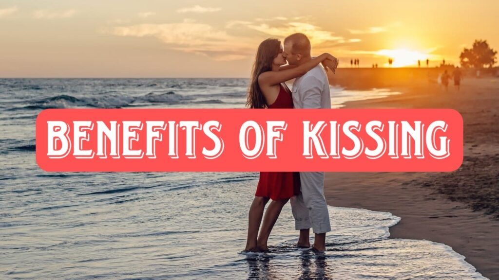 benefits of kissing