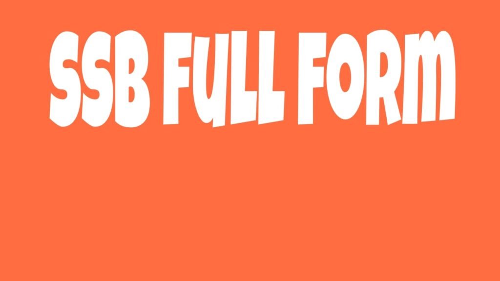 SSB Full Form