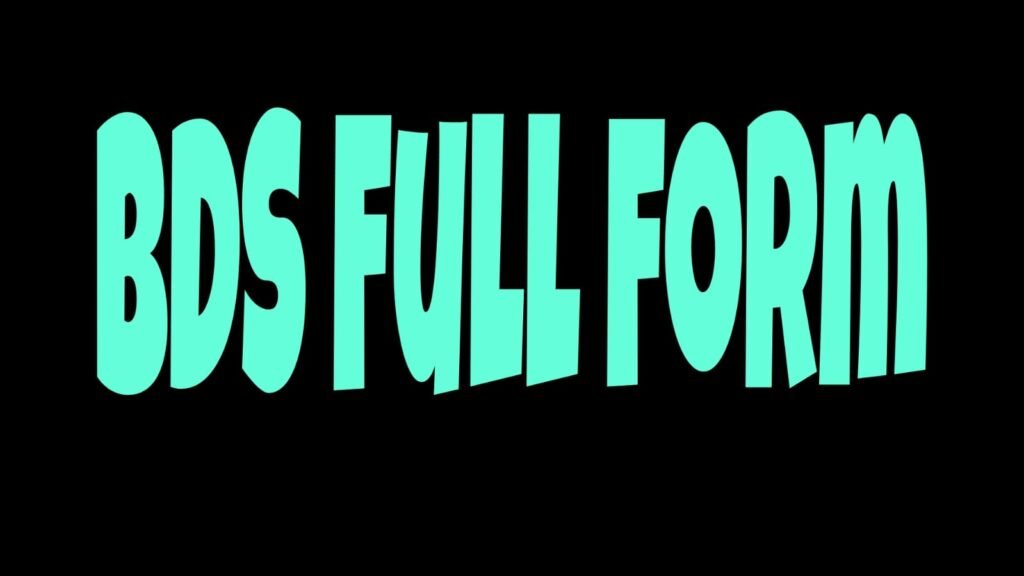 BDS Full Form