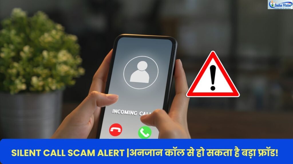 Silent Call Scam Alert Mobile Security Cyber Fraud Awareness